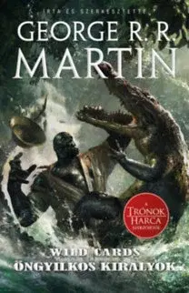 Sci-fi a fantasy Öngyilkos királyok - Wild Cards 20. - George R. R. Martin
