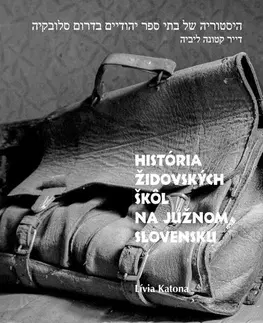 História História židovských škôl na južnom Slovensku - Lívia Katona