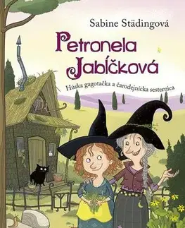 Dobrodružstvo, napätie, western Petronela Jabĺčková 6: Húska gagotačka a čarodejnícka sesternica - Sabine Städing