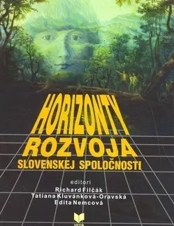 Moderné dejiny Horizonty rozvoja slovenskej spoločnosti - Kolektív autorov,Richard Filčák