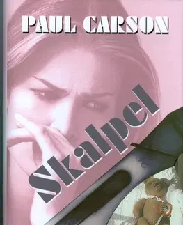 Detektívky, trilery, horory Skalpel - Paul Carson