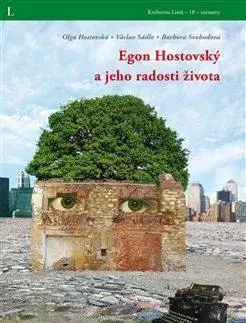 Literatúra Egon Hostovský a jeho radosti života - Olga Hostovská,Václav Sádlo,Barbora Svobodová