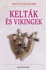 Dejiny, teória umenia Kelták és vikingek - Hajnal Gabriella (szerk.),Tóth Emese (szerk.)