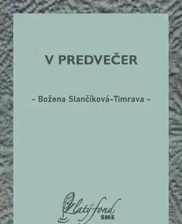 Slovenská beletria V predvečer - Božena Slančíková-Timrava