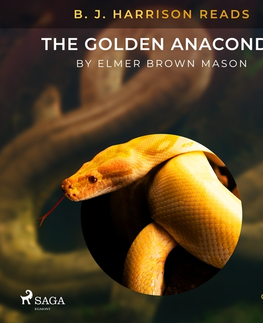 Beletria - ostatné Saga Egmont B. J. Harrison Reads The Golden Anaconda (EN)
