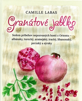 Slovenská beletria Granátové jablko - Camille Labas
