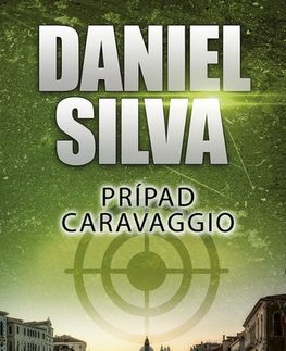 Detektívky, trilery, horory Prípad Caravaggio, 2. vydanie - Daniel Silva,Alena Redlingerová