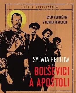 História Boľševici a apoštoli - Sylwia Frolow