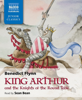 Svetová beletria Naxos Audiobooks King Arthur & The Knights of the Round Table (EN)
