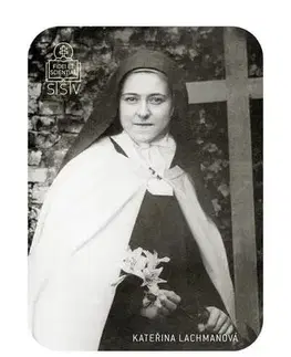 Kresťanstvo Deväť dní ruka v ruke so sv. Teréziou z Lisieux - Kateřina Lachmanová