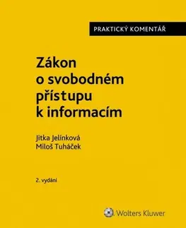 Právo ČR Zákon o svobodném přístupu k informacím - Praktický komentář - 2. vydání - Jitka Jelínková,Miloš Tuháček