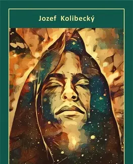 Slovenská poézia Človek v človeku - Jozef Kolibecký