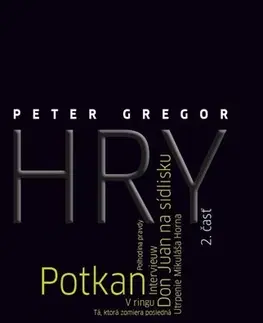 Dráma, divadelné hry, scenáre Hry 2. časť - Peter Gregor