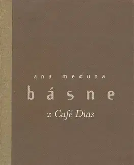 Slovenská poézia Básne z Café Dias - Anna Meduna