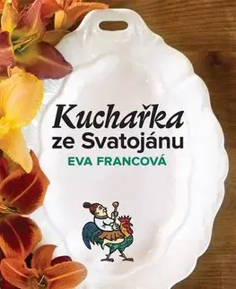 Kuchárky - ostatné Kuchařka ze Svatojánu - Eva Francová
