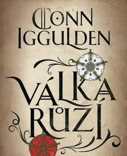 Historické romány Válka růží 1: Bouře, 2. vydanie - Conn Iggulden,Ivan Ryčovský