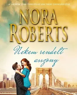 Romantická beletria Nekem rendelt asszony - Alex meggyőzése - Nora Roberts