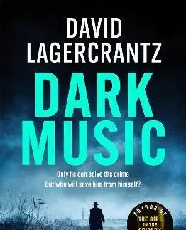 Detektívky, trilery, horory Dark Music - David Lagercrantz