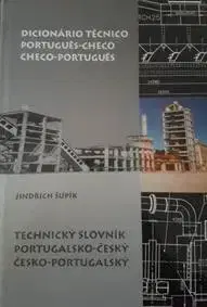 Jazykové učebnice, slovníky Technický slovník portugalsko-český a česko-portugalský - Jindřich Šupík