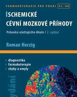 Medicína - ostatné Ischemické cévní mozkové příhody 2. vydání - Roman Herzig