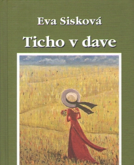 Slovenská poézia Ticho v dave - Eva Sisková