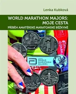 Beh, bicyklovanie, plávanie World Marathon Majors: Moje cesta - Lenka Kubková