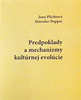 Sociológia, etnológia Predpoklady a mechanizmy kultúrnej revolúcie - Jana Plichtová,Miroslav Popper