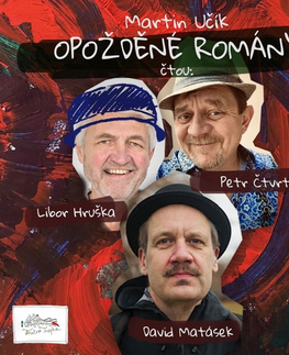 Novely, poviedky, antológie Bohnická Divadelní Společnost ® z.s. Opožděné romány