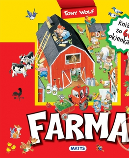 Leporelá, krabičky, puzzle knihy Farma - knižka so 60 okienkami, 2. vydanie - Tony Wolf,Erika Meszarošová