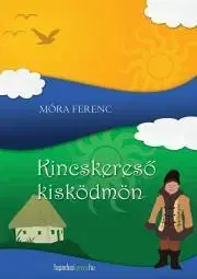 Svetová beletria Kincskereso Kisködmön - Ferenc Móra