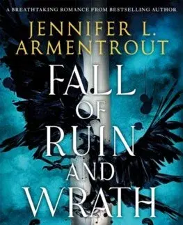 Sci-fi a fantasy Fall of Ruin and Wrath - Jennifer L. Armentrout