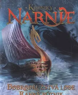 Sci-fi a fantasy Dobrodružstvá lode Ranný pútnik - Kroniky Narnie (Kniha 5) - C.S. Lewis