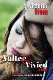 Erotická beletria Valter és Vivien II. - Green Victoria