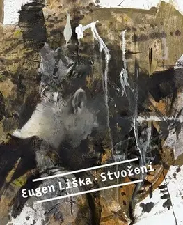 Česká beletria Stvoření - Eugen Liška