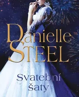 Romantická beletria Svatební šaty - Danielle Steel,Petra Floriánová
