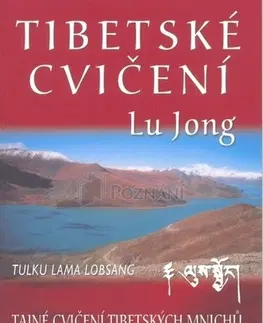 Joga, meditácia Tibetské cvičení Lu Jong - Lu Jong