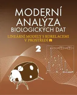 Pre vysoké školy Moderní analýza biologických dat - Stano Pekár,Marek Brabec