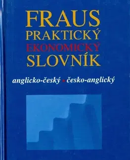 Slovníky Praktický ekonomický slovník A-Č Č-A - Josef Bürger