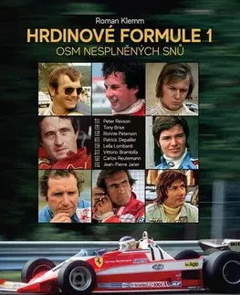 F1, automobilové preteky Hrdinové formule 1 - Osm nesplněných snů - Roman Klemm