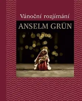 Náboženstvo - ostatné Vánoční rozjímání, 2.vydání - Anselm Grün,Eliška Závodná