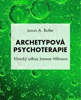 Psychológia, etika Archetypová psychoterapie - Jason A. Butler