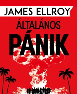 Detektívky, trilery, horory Általános pánik - James Ellroy