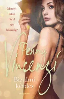 Romantická beletria Bizalmi kérdés - Penny Vincenzi