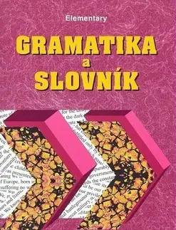 Učebnice a príručky Gramatika a slovník Elementary - Zdeněk Šmíra