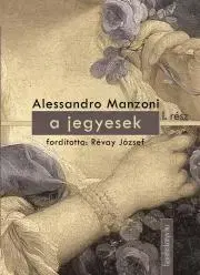 Historické romány A jegyesek I. kötet - Alessandro Manzoni