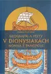 Literárna veda, jazykoveda Geografie a mýty v Dionysiakách Nonna z Panopole - Růžena Dostálová