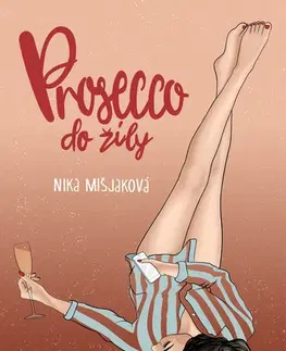 Česká beletria Prosecco do žíly - Nika Mišjaková