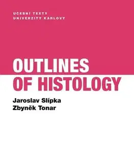 Medicína - ostatné Outlines of Histology - Jaroslav Slípka