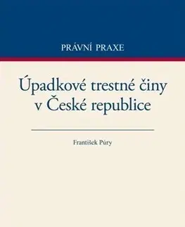 Právo - ostatné Úpadkové trestné činy v České republice - František Púry