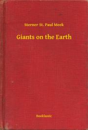 Svetová beletria Giants on the Earth - Meek Sterner St. Paul
